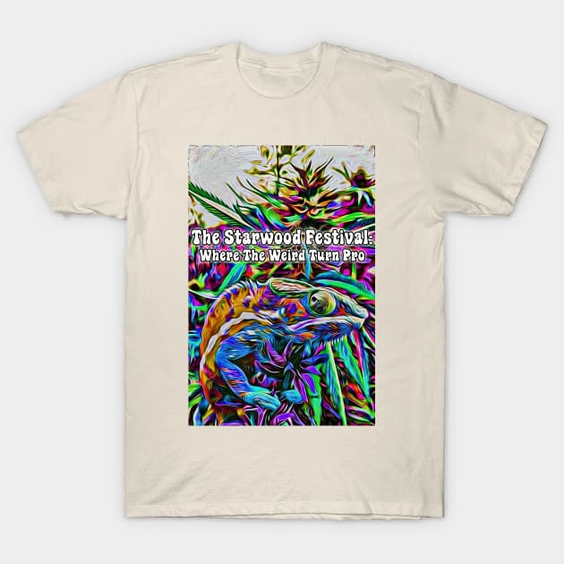 Where the weird turn pro T-Shirt by Starwood!